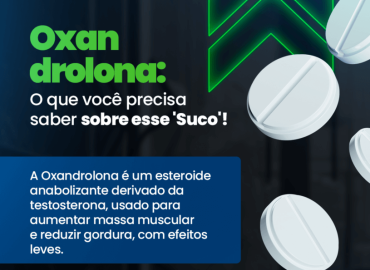  Oxandrolona: Guia Completo para Iniciantes na Academia Cia do Corpo em Inhumas